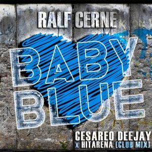 Ralf Cerne - Baby Blue (CESAREO DEEJAY x HITARENA Club Mix)