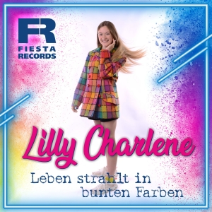 Lilly Charlene - Leben strahlt in bunten Farben
