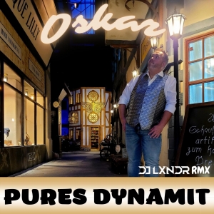Oskar - Pures Dynamit