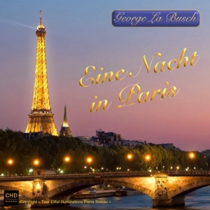 George La Busch - Eine Nacht in Paris