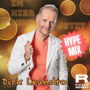 Dirk Leandro - Im Hier und Jetzt (Hype Mix)