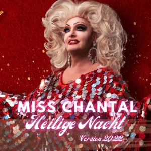 Miss Chantal - Heilige Nacht (Version 2022)