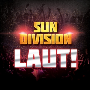 Sun Division - Laut!