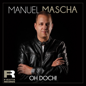 Manuel Mascha - Oh Doch!