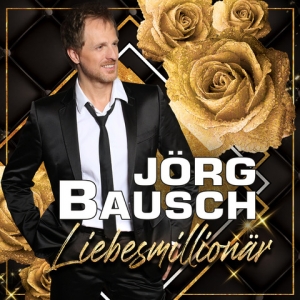 Jörg Bausch - Liebesmillionär