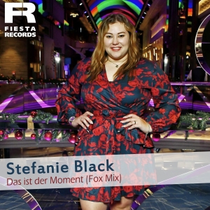 Das ist der Moment (Fox Mix) - Stefanie Black