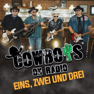 Cowboys on Radio - Eins zwei und drei