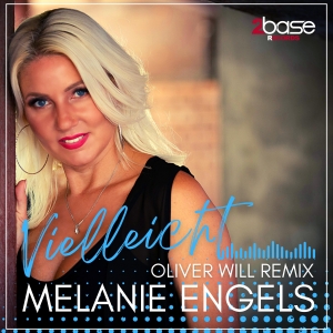 Melanie Engels - Vielleicht (Oliver Will Remix)
