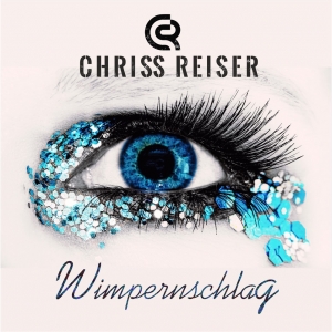 Chriss Reiser - Wimpernschlag