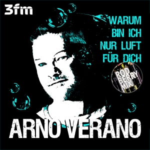 Arno Verano - Warum bin ich nur Luft für Dich (Rod Berry Mix) 