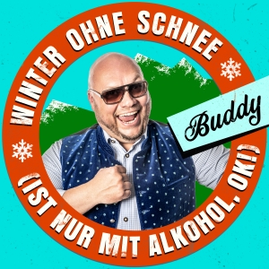 Buddy - Winter ohne Schnee (ist nur mit Alkohol ok!)
