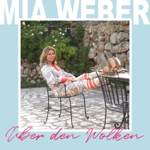 Mia Weber - Über den Wolken