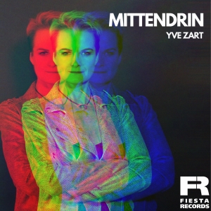Yve Zart - Mittendrin