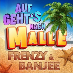 Frenzy & Banjee - Auf gehts nach Malle