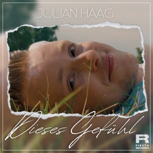 Dieses Gefühl - Julian Haag