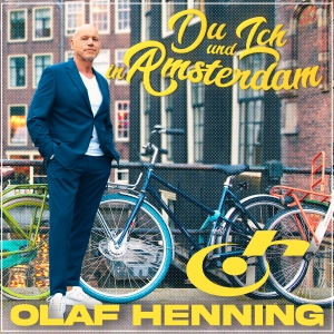 Du und ich in Amsterdam - Olaf Henning