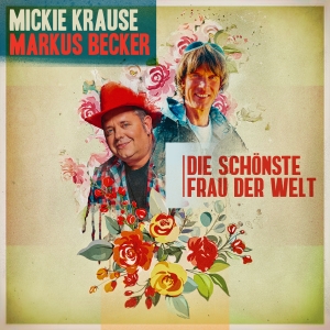 Mickie Krause x Markus Becker - Die schönste Frau der Welt