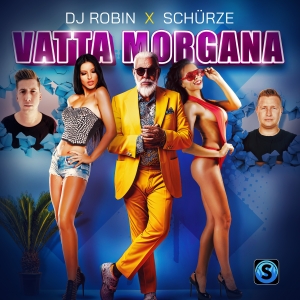 DJ Robin x Schürze - Vatta Morgana