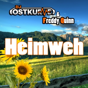 DJ Ostkurve & Freddy Quinn - Heimweh (Dort wo die Blumen blühen)