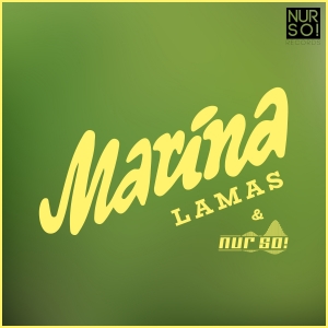 Marina - LAMAS & Nur So!