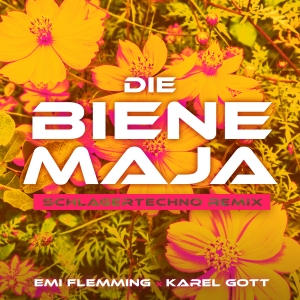 Emi Flemming x Karel Gott - Die Biene Maja (SCHLAGERTECHNO Remix)