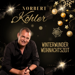 Norbert Köhler - Winterwunder Weihnachtszeit