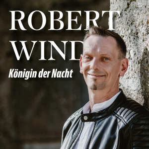 Robert Wind - Königin der Nacht