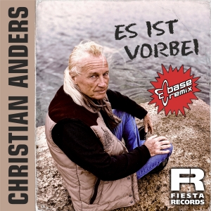 Es ist vorbei (C-Base Remix) - Christian Anders
