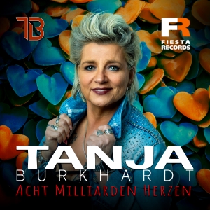Tanja Burkhardt - Acht Milliarden Herzen