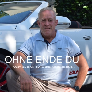 Andy Careas feat. abouthermind - Ohne Ende Du