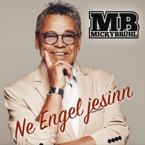 Micky Brühl - Ne Engel jesinn
