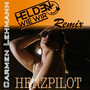 Herzpilot (Remix) - Carmen Lehmann