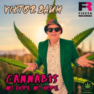 Cannabis No Dope No Hope - Viktor Baum
