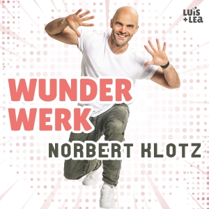 Wunderwerk - Norbert Klotz
