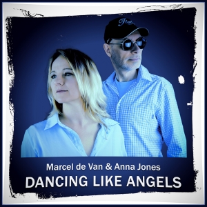 Marcel de Van & Anna Jones - Dancing like Angels