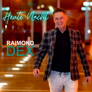 Heute Nacht (Radio Mix) - Raimond Dex