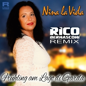 Frühling am Lago di Garda (Rico Bernasconi Remixe) - Nina La Vida