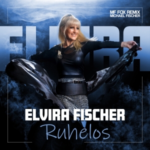 Ruhelos (MF-Fox RMX) - Elvira Fischer