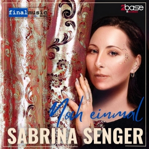 Noch einmal (finalmusic Remix) - Sabrina Senger
