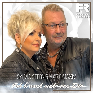 Ich brauche mehr von dir - Sylvia Stern & Mario Maxim