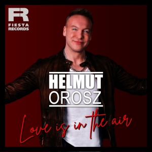 Love Is In The Air - Helmut Orosz