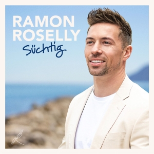 Süchtig - Ramon Roselly