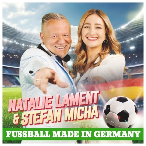Fussball made in Germany - Natalie Lament & Stefan Micha