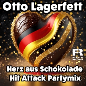 Herz aus Schokolade (Hit Attack Partymix) - Otto Lagerfett