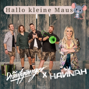 Hallo kleine Maus - Die Draufgaenger x Hannah