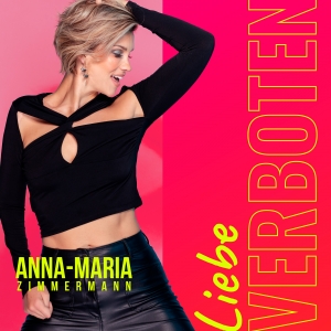 Liebe verboten (Uh la la la) - Anna-Maria Zimmermann