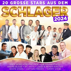 20 Grosse Stars aus dem Schlager 2024 - Various Artists