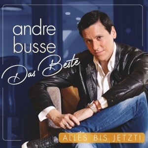 Alles bis jetzt! (Das Beste) - Andre Busse