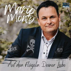 Auf den Flügeln Deiner Liebe - Mario Monty