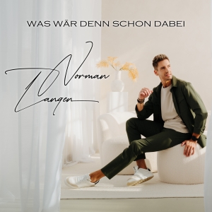 Was wär denn schon dabei - Norman Langen